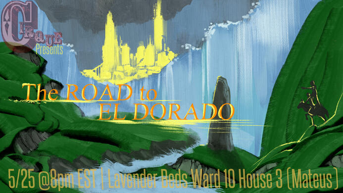 The Road to El Dorado The Road to El Dorado