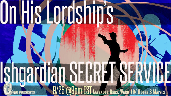 On His Lordship's Ishgardian Secret Service On His Lordship's Ishgardian Secret Service
